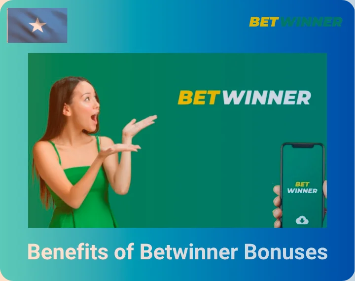 Benefits of Betwinner Bonuses