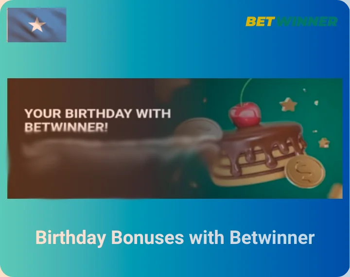 Birthday Bonuses with Betwinner