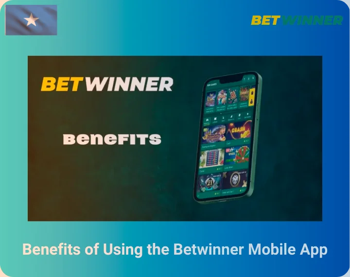 Benefits of Using the Betwinner Mobile App